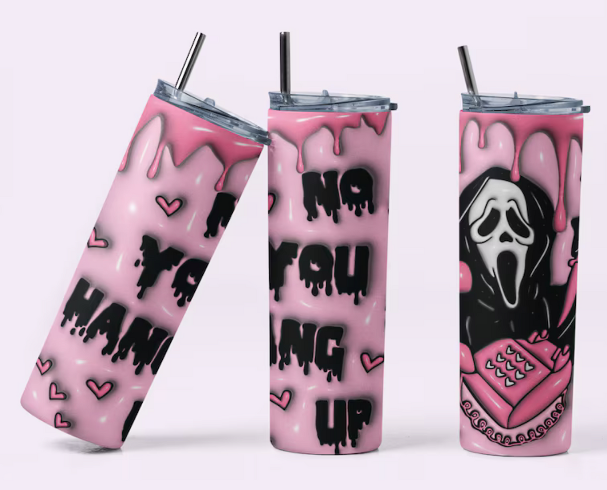 No You Hang Up 20oz Tumbler